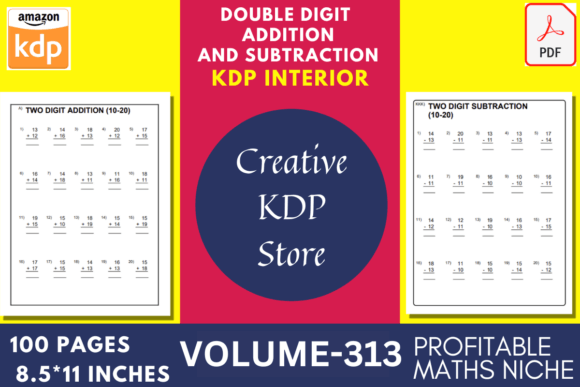 Addition and Subtraction Volume-313: A Practical Math Workbook