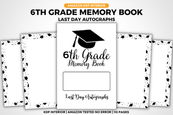 The Lasting Value of a 6th Grade Memory Book Last Day Autograph Tradition